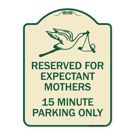 Signmission Reserved for Expectant Mothers 15 Minute Parking Heavy-Gauge Alum Sign, 18" L, 24" H, TG-1824-23200 A-DES-TG-1824-23200